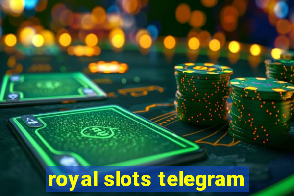 royal slots telegram